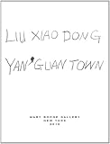 Liu Xiaodong: Yan Guan Town