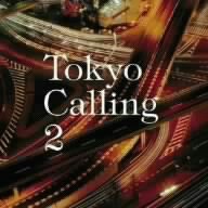 Tokyo Calling(2)