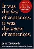It Was the Best of Sentences, It Was the Worst of Sentences 1st (first) edition Text Only