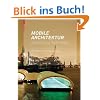Mobile Architektur: Entwurf und Technologie