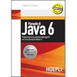 Manuale di Java 6. Programmazione orientata agli oggetti con Java Standard Edition 6di Claudio De Sio Cesari