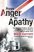 From Anger to Apathy: The Story of Politics, Society and Popular Culture in Britain Since 1975