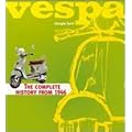 Vespa: The Complete History from 1946
