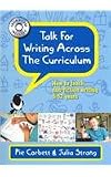 Talk for Writing across the Curriculum: How to teach non-fiction writing 5-12 years