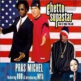 Ghetto Supastar (That Is What You Are) [3 Versions] + Don't Be Afraid