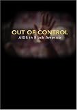 31zQIkyvoPL. SL160  Out of Control: AIDS in Black America