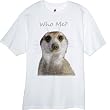 Who Me? Meerkat Novelty T Shirt