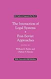 The interaction of legal systems : post-Soviet approaches