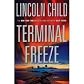 Terminal Freeze (1st); an Arctic Thriller by Lincoln Child