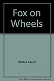 Fox on wheels