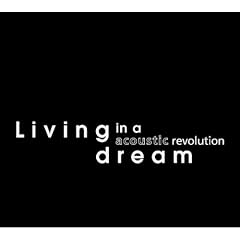 Living in a Dream