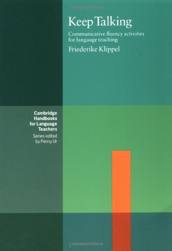 Textbook - Keep Talking: Communicative Fluency Activities for Language Teaching (Cambridge Handbooks for Language Teachers)