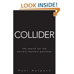 Collider: The Search for the World's Smallest Particles