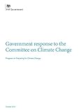 Government response to the Committee on Climate Change. Progress on preparing for climate change