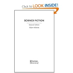 Science Fiction (The New Critical Idiom) by Adam Roberts