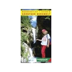 Freytag Berndt Wanderatlas, K�rntner Bergwelt: Die sch�nsten Wandergebiete K�rntens in 49 Kartenbl�ttern mit illustrierten Wegbeschreibungen und Gemeindeinformationen