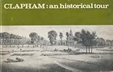 Clapham, an historical tour