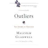 Outliers: The Story of Success ~ Malcolm Gladwell