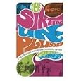The Sixties Unplugged: A Kaleidoscopic History of a Disorderly Decade