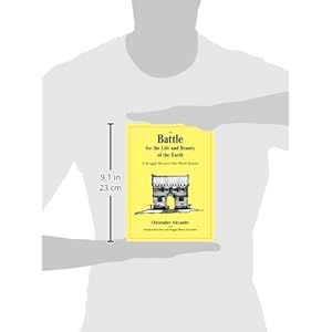 The Battle for the Life and Beauty of the Earth: A Struggle Between Two World-Systems (Center for Environmental Structure)