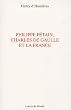 Philippe P�tain, Charles de Gaulle et la France