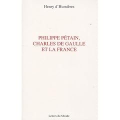 Philippe P�tain, Charles de Gaulle et la France
