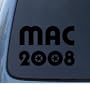 MAC 2008 - Political - Car, Truck, Notebook, Vinyl Decal Sticker #1168 | Vinyl Color: Black
