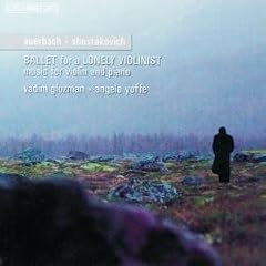 Auerbach; Shostakovich - Ballet for a Lonely Violinist