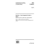 ISO 11568-5:1998, Banking - Key management (retail) - Part 5: Key life cycle for public key cryptosystems