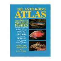 Dr. Axelrod's Atlas of Tropical Freshwater Aquarium Fishes, 9th Edition by TFH Publications