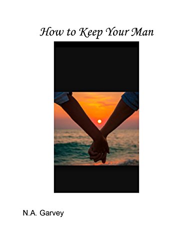 How To Keep Your Man
