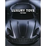 Luxury Toys for Men ~ teNeues