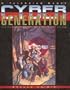 Cyber Generation: The Final battle for the Cyberpunk Future (Evolve or Die)
