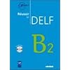 R�ussir le DELF B2 (1CD audio)