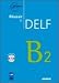 R�ussir le DELF B2 (1CD audio)