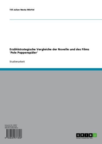 Erzählstrategische Vergleiche der Novelle und des Films 'Pole Poppenspäler' (German Edition)