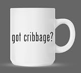got cribbage? - Funny Humor Ceramic 11oz Coffee Mug Cup