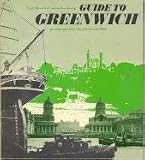 Nigel Hamilton's guide to Greenwich : a personal guide to the buildings and walks of one of England's most beautiful and historic areas