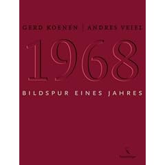 1968: Bildspur eines Jahres