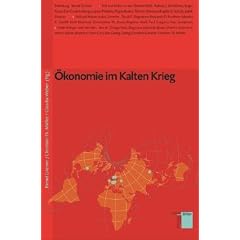 �konomie im Kalten Krieg: Studien zum Kalten Krieg 4