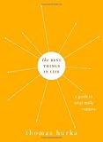 The Best Things in Life: A Guide to What Really Matters (Philosophy in Action)