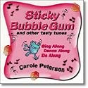 Sticky Bubble Gum...and Other Tasty Tunes