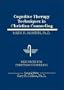Cognitive Therapy Techniques in Christian Counseling