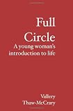 Full Circle: A young woman's introduction to life