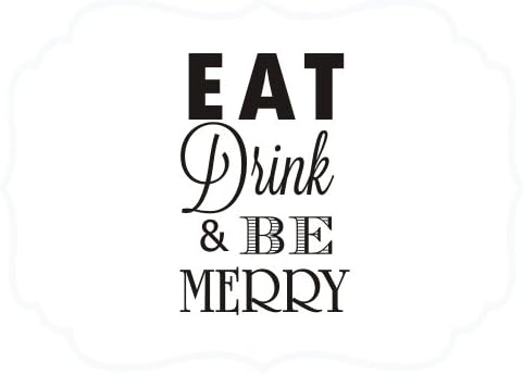 QuoteTheWalls - Vinyl Wall Decal - "Eat Drink & Be Merry Decal" Design
