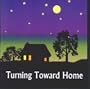 Turning Toward Home - A Musical Houseraising for Nancylee's New Home