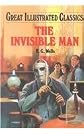 The Invisible Man (Great Illustrated Classics)