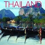Thailand 2009 Calendar: A Photographic Journey Through the Lnd of Enchantment