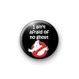 [Quantity 7] Gift Set - Ghostbusters Logo I AIN'T AFRAID OF NO GHOST Pinback Buttons 1.25