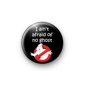[Quantity 7] Gift Set - Ghostbusters Logo I AIN'T AFRAID OF NO GHOST Pinback Buttons 1.25
